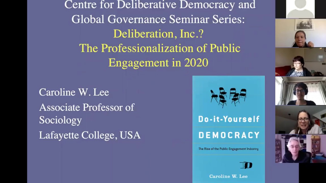 Deliberation, Inc? The Professionalisation of Public Engagement in 2020, Caroline Lee, 28 April 2020