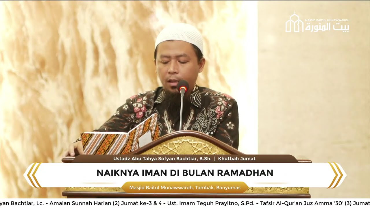 LIVE: Khutbah Jumat - Naiknya Iman di Bulan Ramadan - Ustadz Beni Bachresyi, S.Pd.