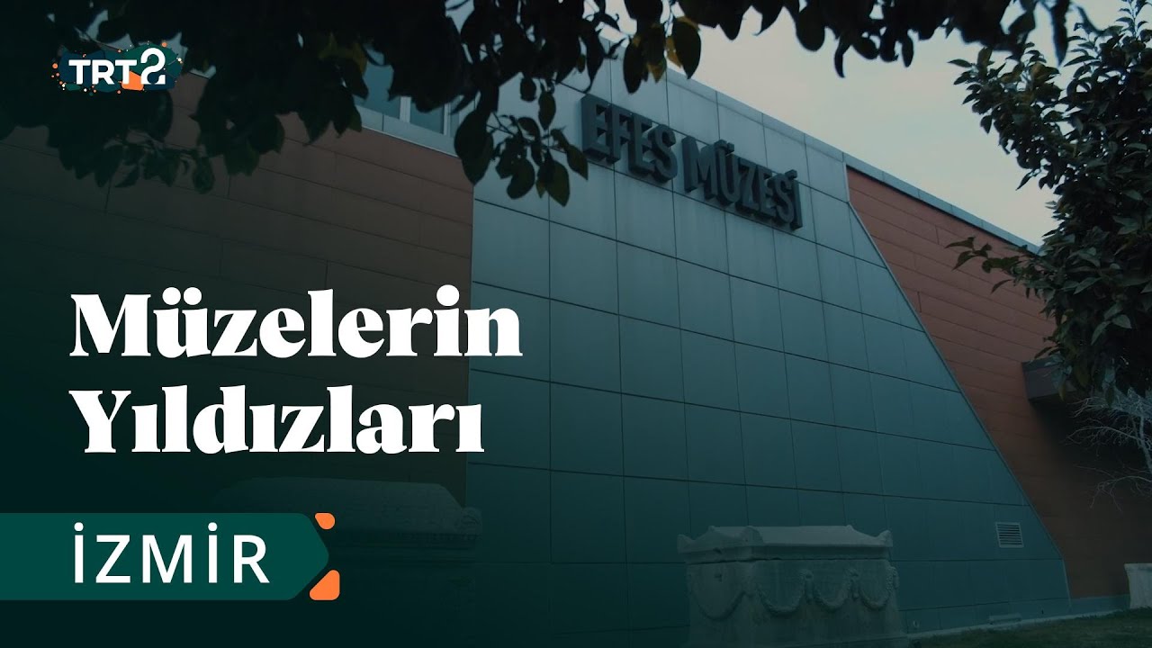 Efes Müzesi | Müzelerin Yıldızları | 18. Bölüm