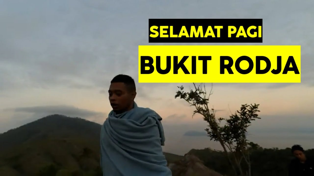 ( ENDE ) Bukit Rodja part 2