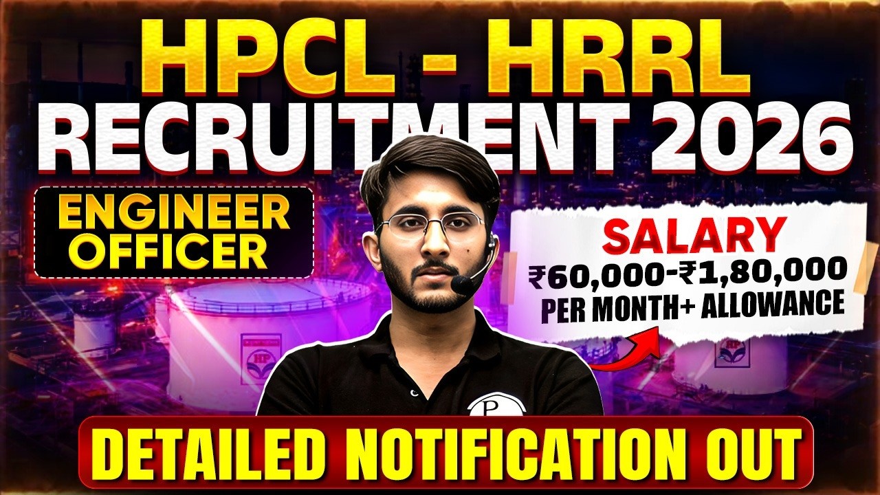 HPCL HRRL Recruitment 2026 | Engineer Officer Post | Salary & Allowances | Detailed Notification Out