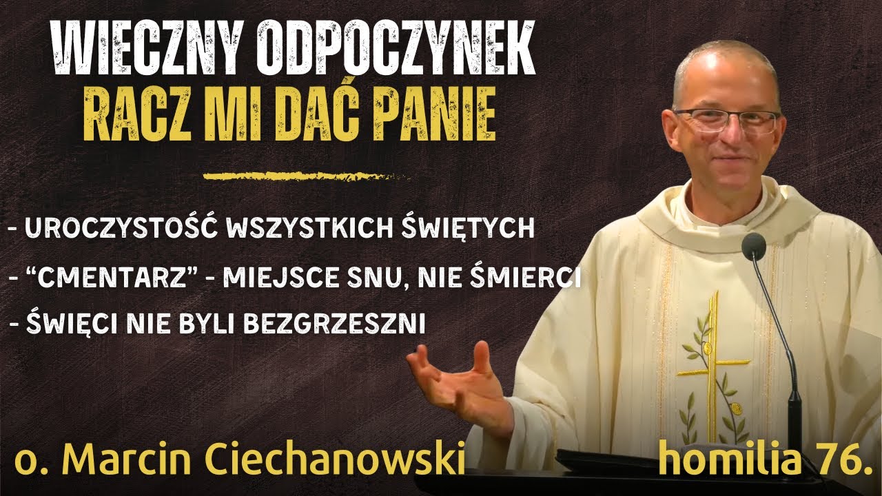 76. Wieczny Odpoczynek, racz mi dać Panie | o. Marcin Ciechanowski [Jasna Góra]