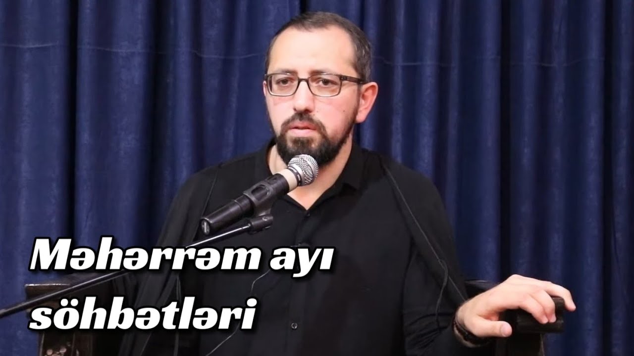 Allah dostuna münasibət - Hacı Cavid Pənahlı - Məhərrəm ayı söhbətləri 2023
