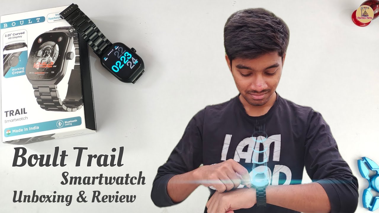 Unveiling Boult Trail Smartwatch - Curved Display Smartwatch at  Rs 1199!// தமிழ்// Few Tech Tamil