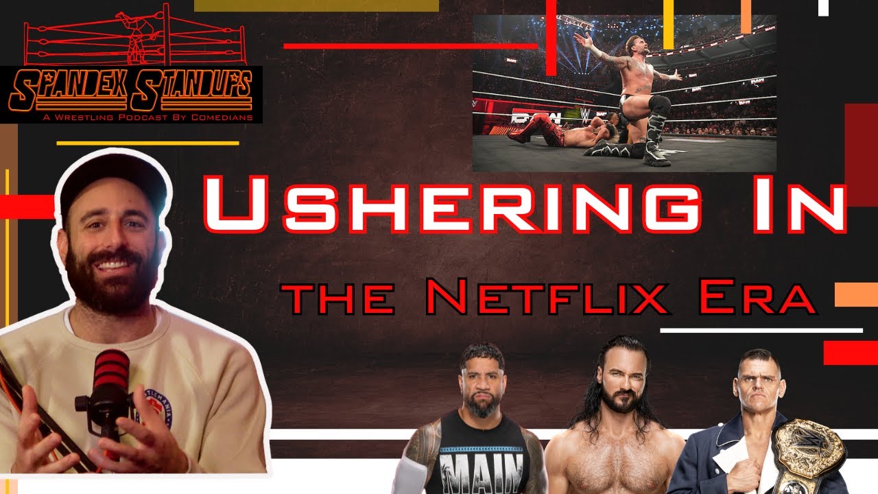 Welcome to WWE's Netflix Era | Spandex Standups