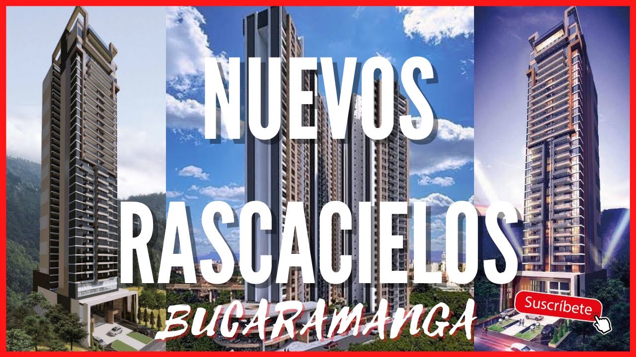 Nuevos RASCACIELOS para la CIUDAD BONITA! Bucaramanga, Colombia