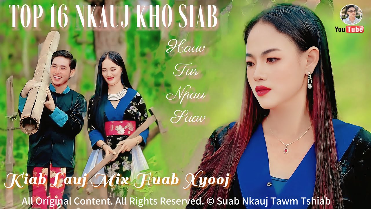TOP 16 NKAUJ KHO SIAB TU SIAB TSHAJ PLAWS 2024-2025 (Official Music Video) @Suab.Nkauj.Tawm.Tshiab