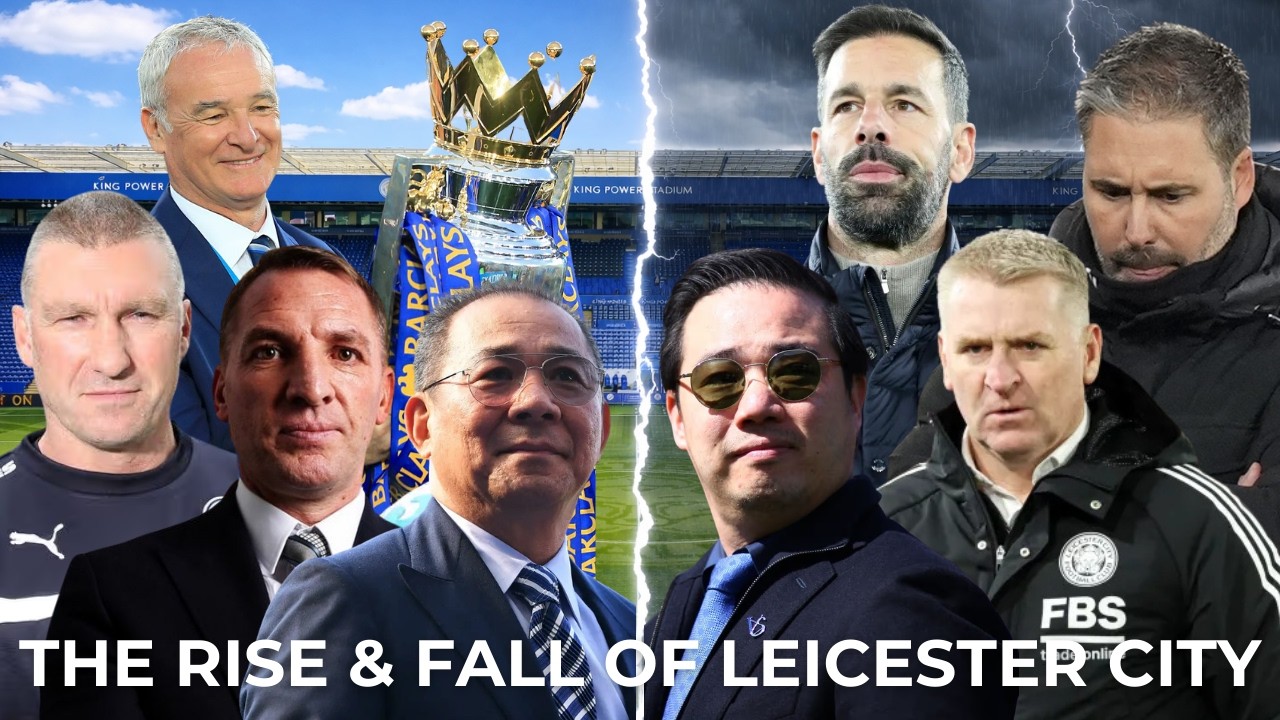 THE RISE & FALL OF LEICESTER CITY | 2008 - 2026 DOCUMENTARY