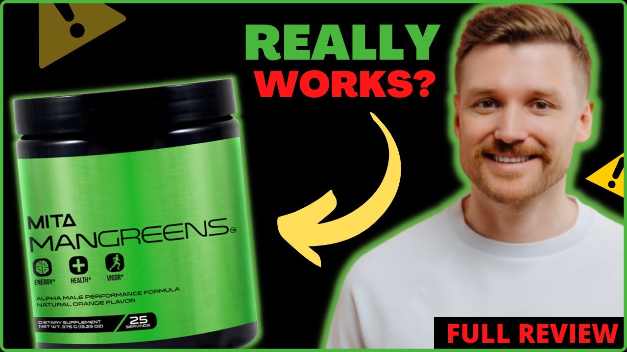Mita Mans Greens Review - Does Mans Greens Works? MANS GREENS FULL REVIEW! All Truth