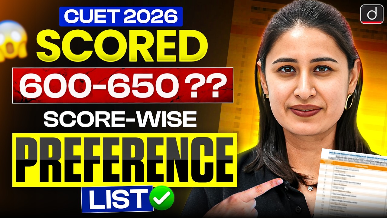 CUET 2026 Preference List | Best Colleges for 600&ndash;650 Score | Score-Wise College Preferences