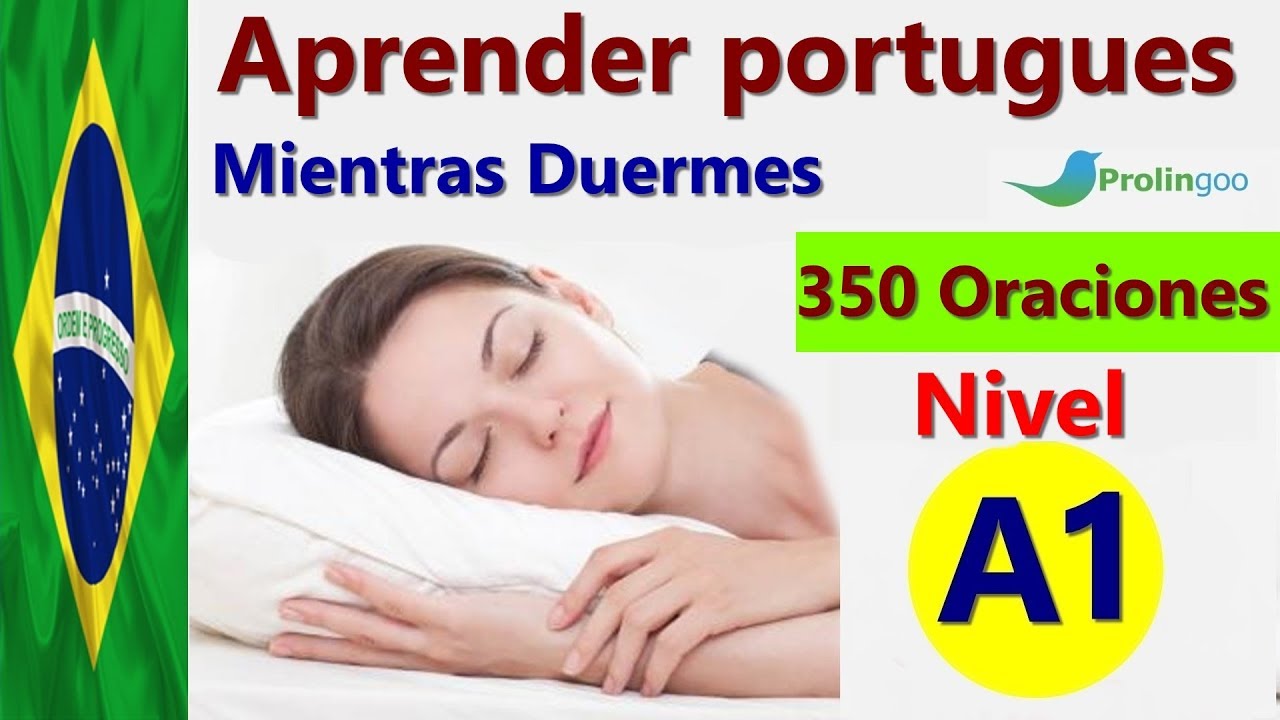 Aprender Portugués Mientras Duermes | Las Frases y Palabras Más Importantes En Portugués