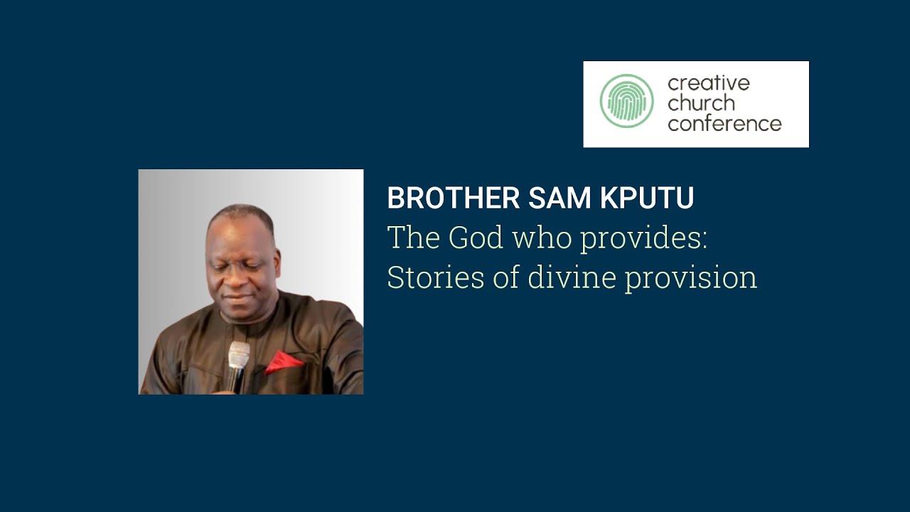 CREATIVE CHURCH CONFERENCE 2025 || SAM KPUTU - The God who provides