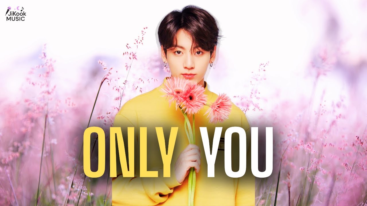 정국 Jungkook - ONLY YOU (BTS Fan-made Music)