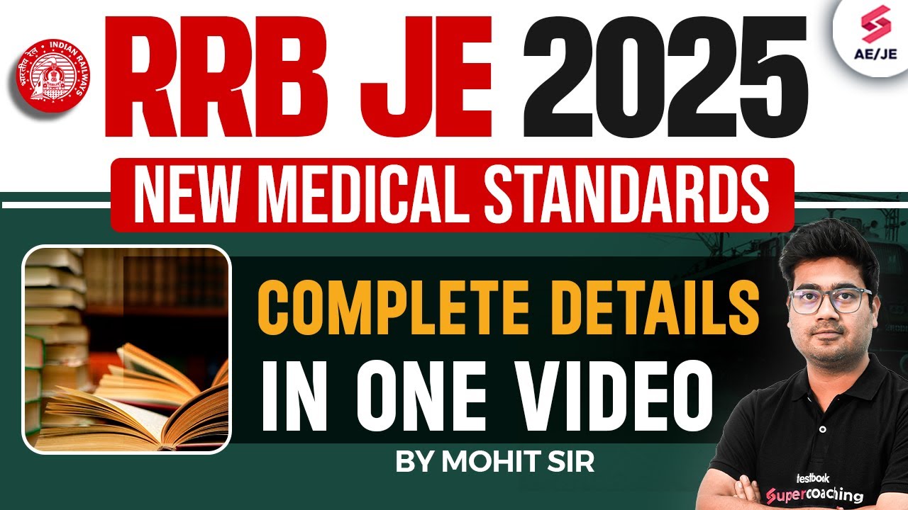 RRB JE 2025 | RRB JE Medical Standard Changed! | RRB JE New Update 2025 | by Mohit Sir