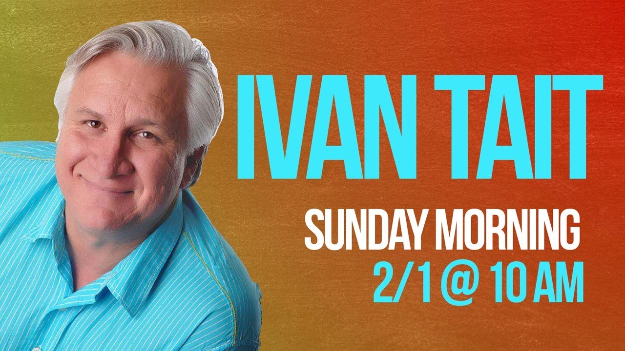 Ivan Tait - Sunday Morning | February 1, 2026