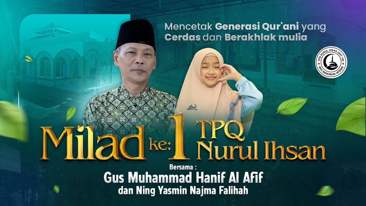 🔴 LIVE | Milad TPQ Nurul Ihsan - Mencetak Generasi Qur'ani yang Cerdas dan Berakhlak mulia