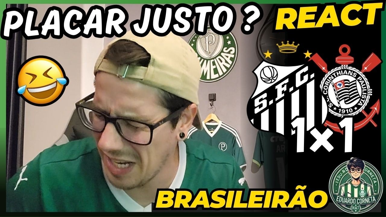 REACT SANTOS 1x1 CORINTHIANS - BRASILEIRÃO 2026 - GOLAÇO DE MEMPHIS MAS TUDO IGUAL NO PLACAR!