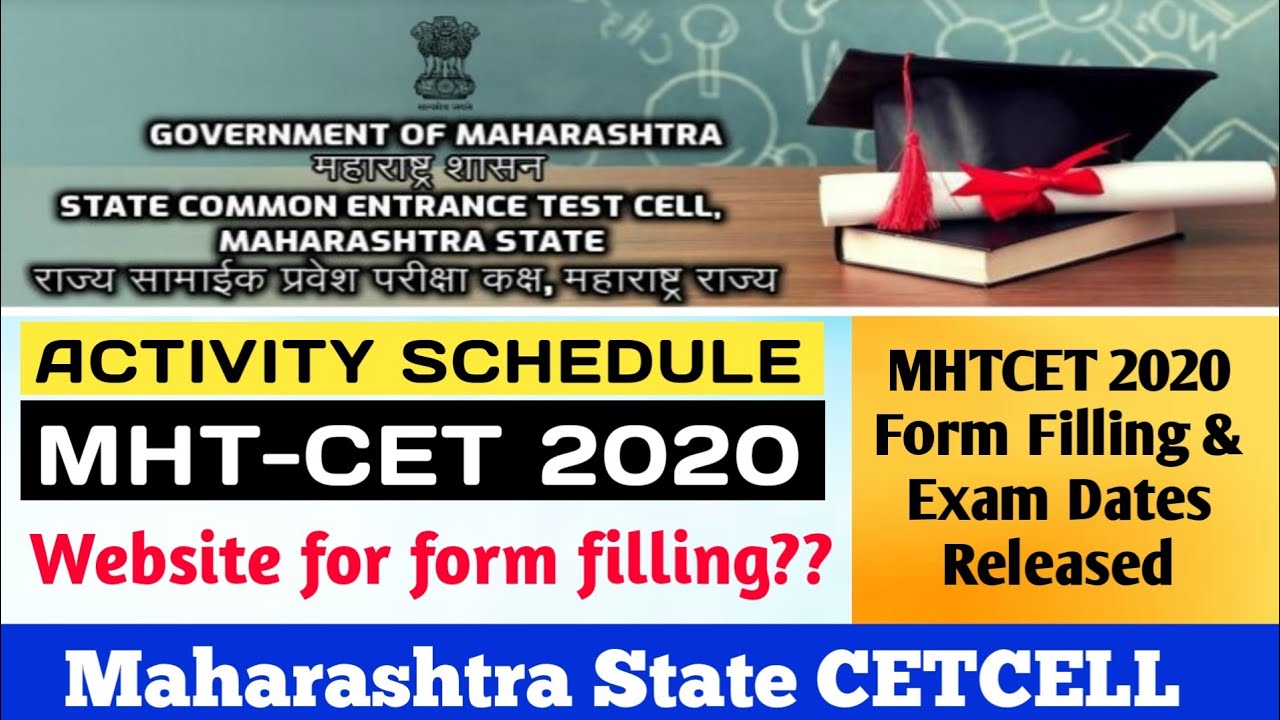 MHT-CET 2020 Activity Schedule | Form Filling Dates MHT-CET | B.E./B.Tech./B.Pharma/Agri