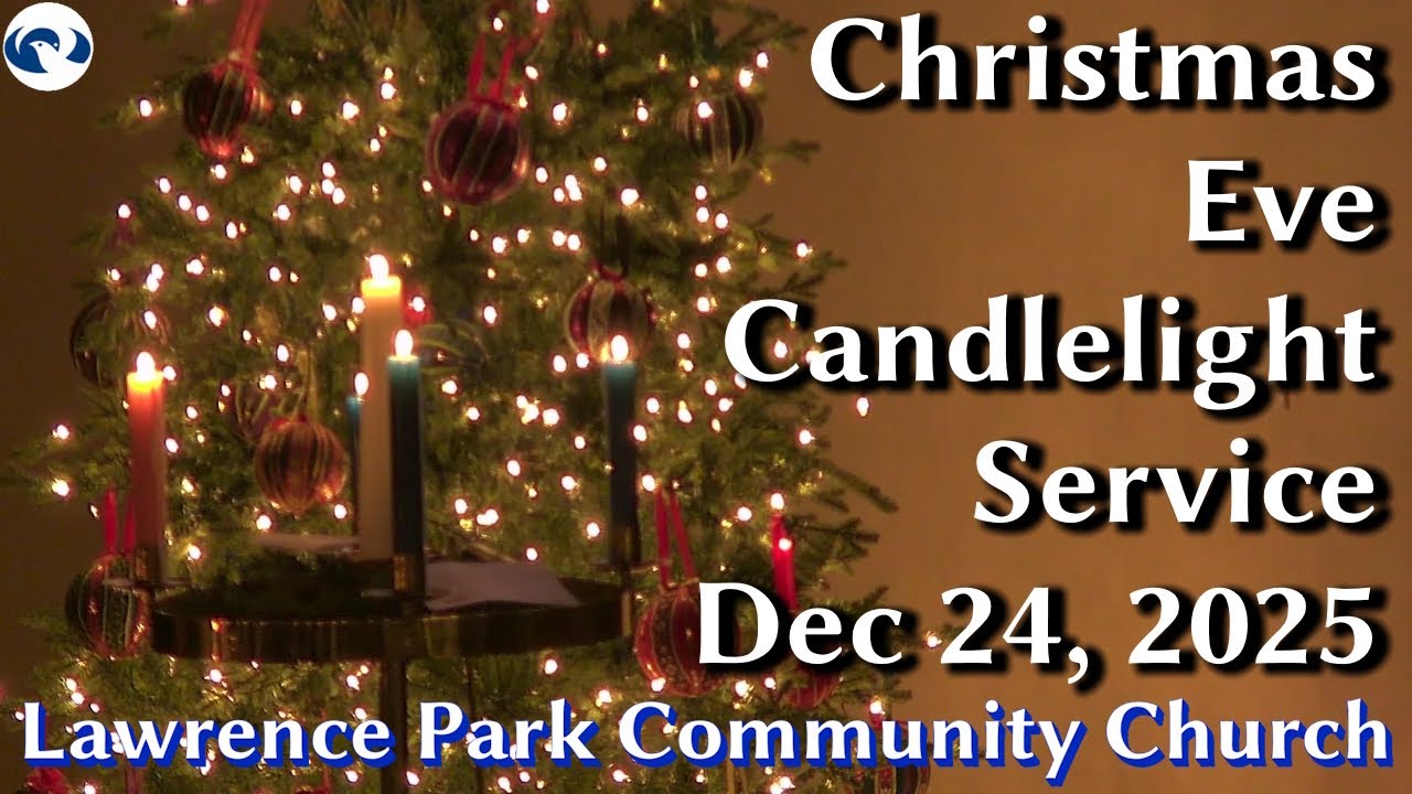 Christmas Eve Candlelight Service - December 24, 2025 with Rev. Stephen Milton