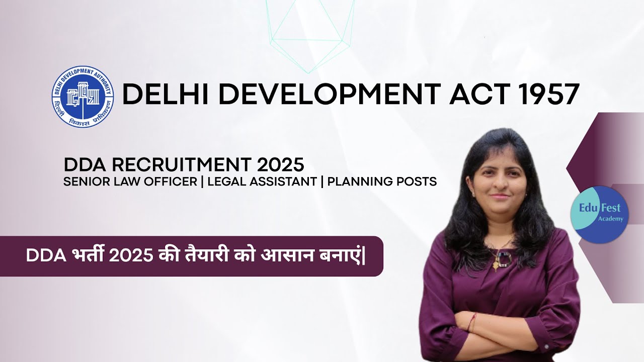 Delhi Development Act 1957 for DDA Exam 2025 | Key Topics for Law & Planning
