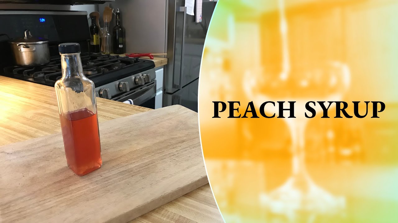 How to Make Peach Syrup - Homemade Syrup - Syrups at Home