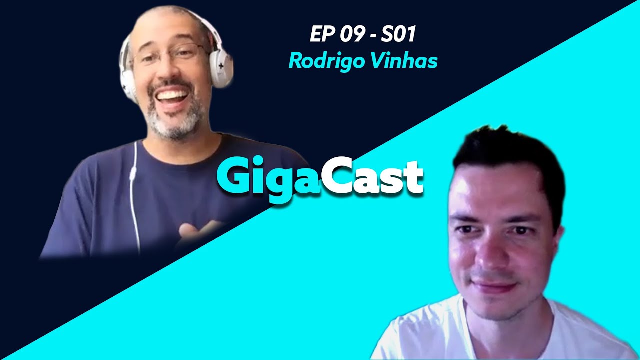 GIGACAST #09: VOC&Ecirc; S&Oacute; PRECISA DE 1.000 FAS com RODRIGO VINHAS | TEMP1