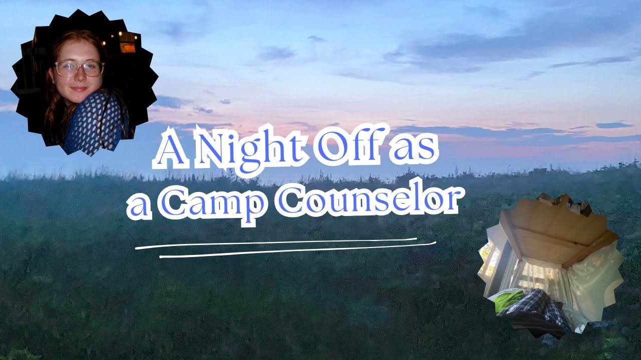 A Camp Counselor's Night Off