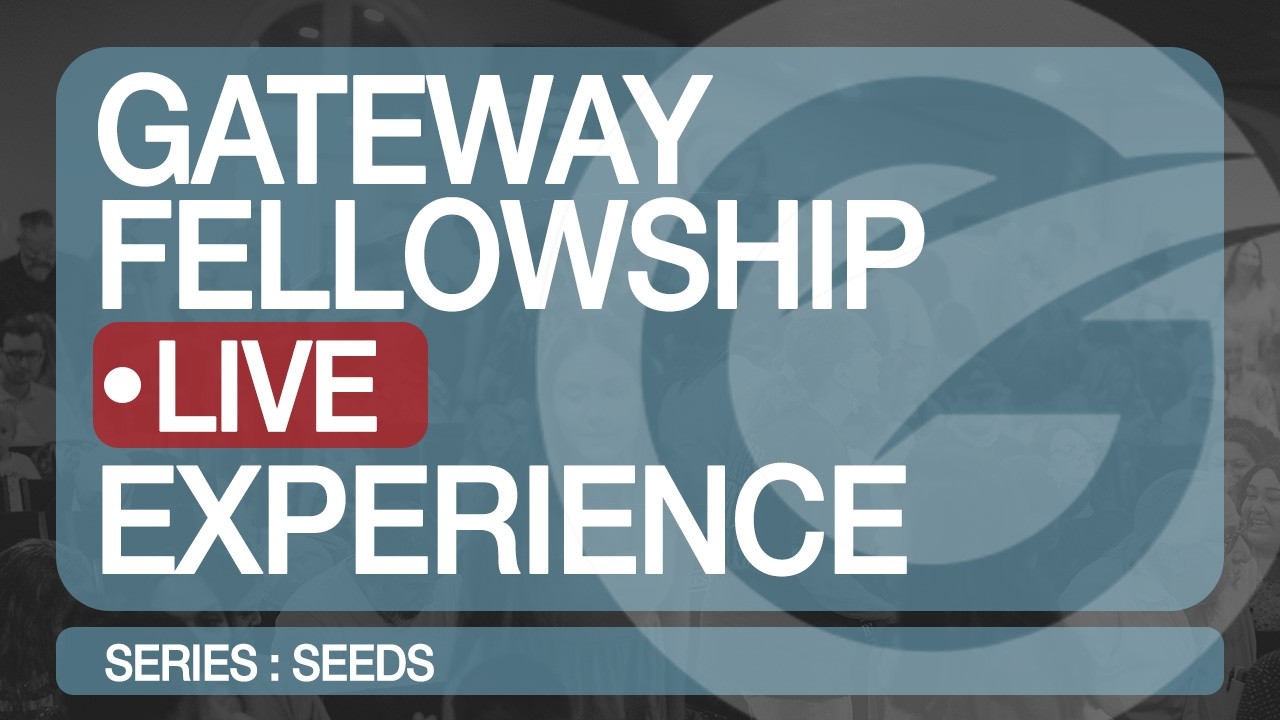 GFC Sunday Service | Seeds