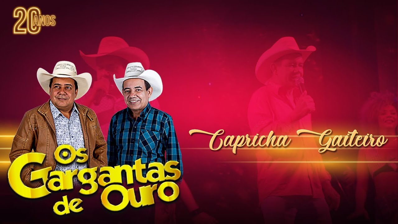 Os Gargantas De Ouro Capricha Gaiteiro DVD 20 Anos (Ao Vivo)