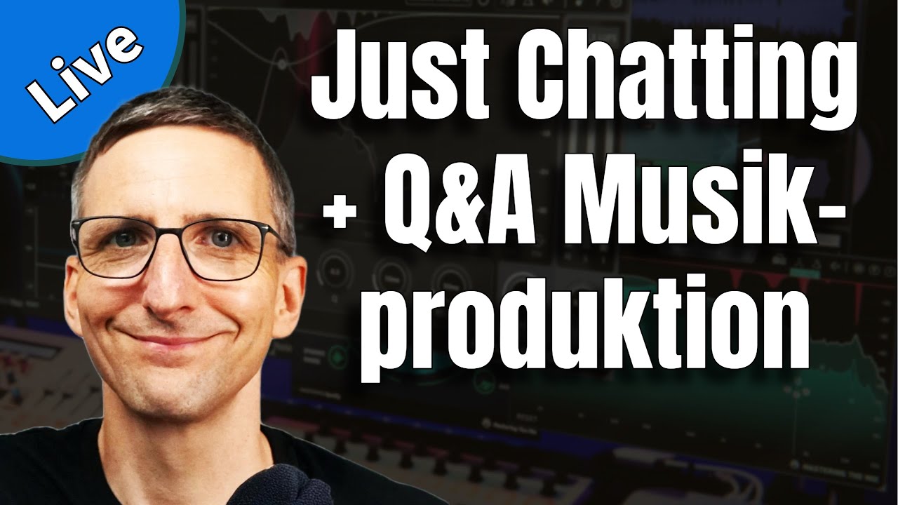 Just Chatting & Eure Fragen (Live Stream) #musikproduktion #mixing #mastering