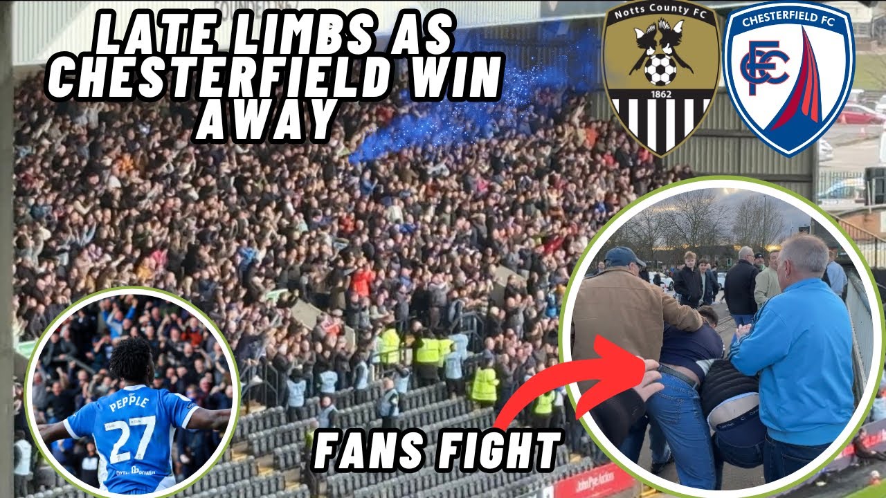 Fans FIGHTING and Late LIMBS As Chesterfield Beat Notts County