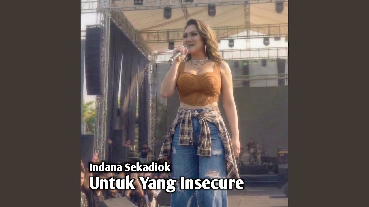 Untuk Yang Insecure (Live)