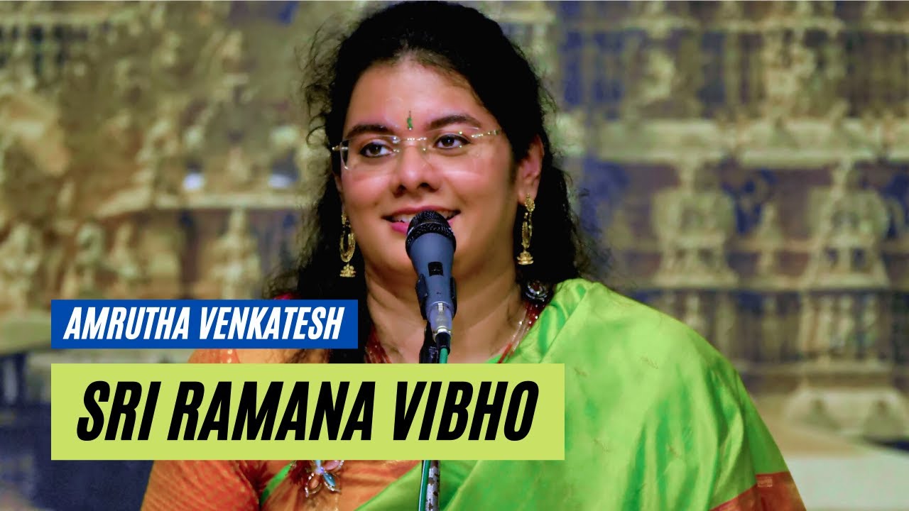 Sri Ramana Vibho | Amrutha Venkatesh | Arabhi | Swathi Thirunal | Carnatic Vocal