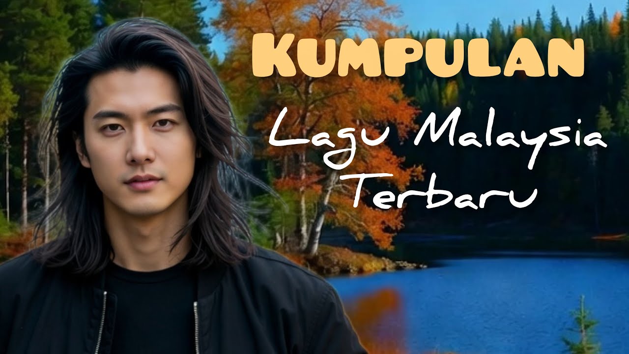 Kumpulan lagu Malaysia terbaru