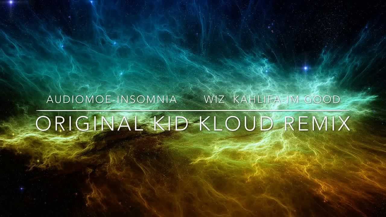 Dr. Dale Audiomoe / Wiz Kahlifa  (Darkness Reveals remix) Im Good  / Insomnia