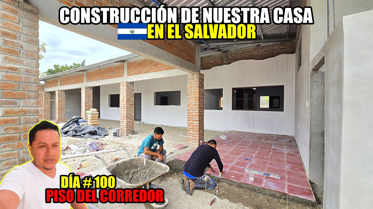 DÍA #100 DE CONSTRUCCIÓN DE NUESTRA CASA EN EL SALVADOR😱AVANCES DE EL CORREDOR