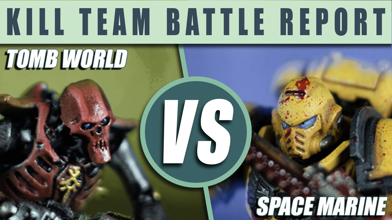 Tomb World vs. Space Marines - Kill Team Battle Report