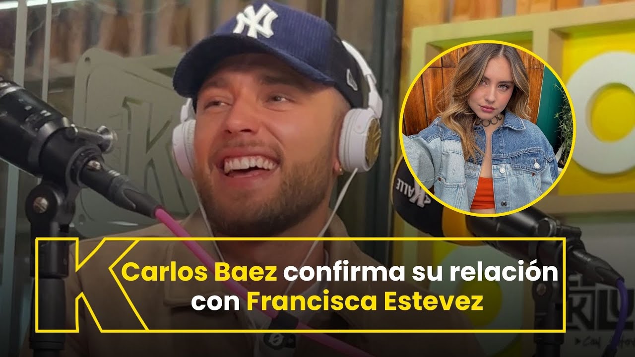 Carlos Baez puso fin a los rumores y confirmó su relación sentimental con Francisca Estevez