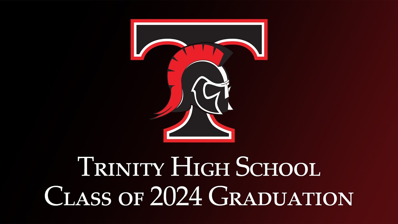 2024 Trinity High School Graduation