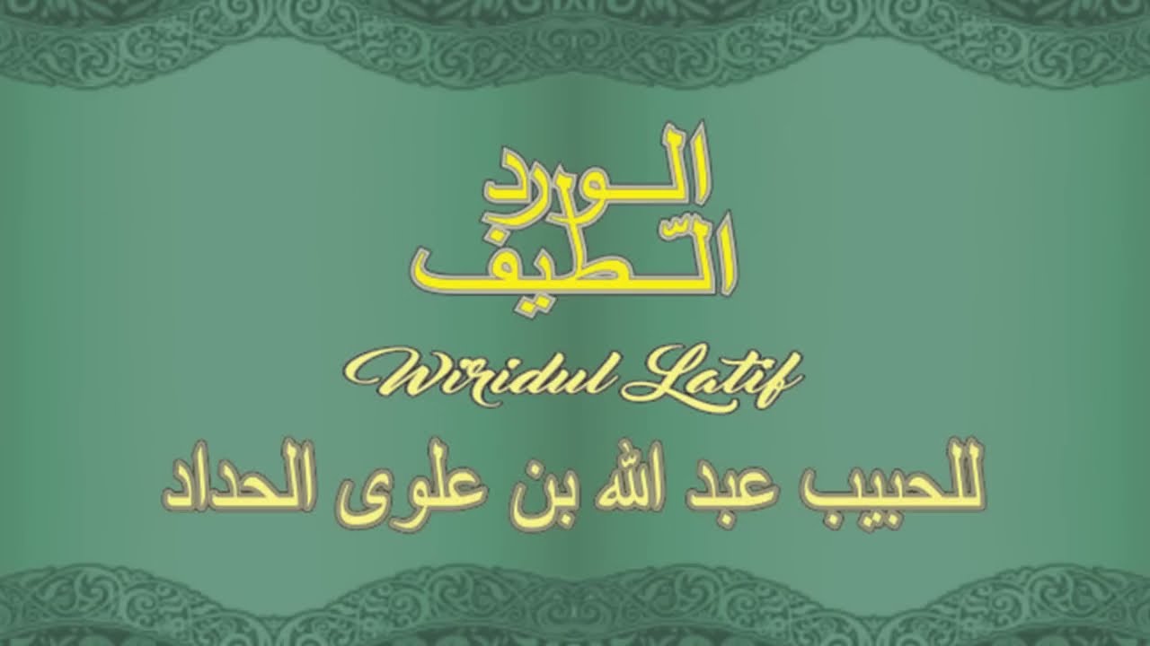 WIRDUL LATHIF (IMAM HADDAD RA) @bukuhariannikita