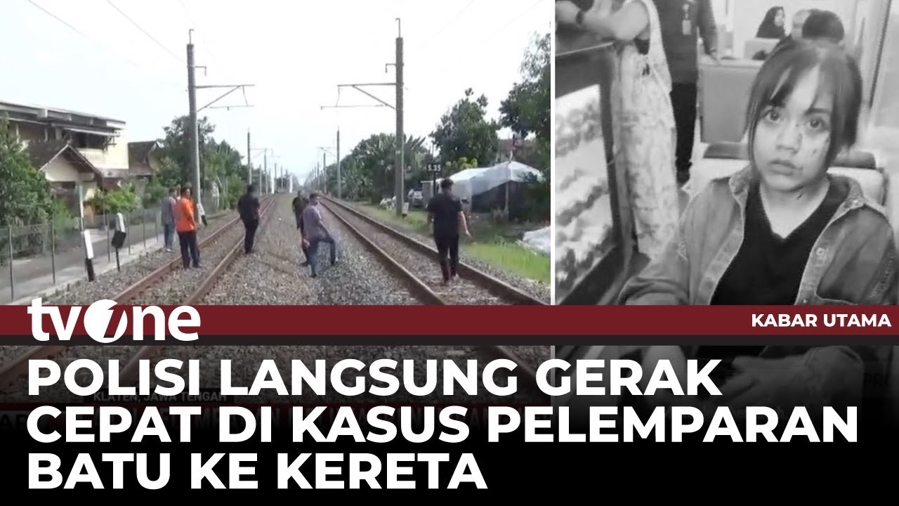 Polisi Olah TKP Kasus Pelemparan Batu ke Kaca Kereta Hingga Terkena Penumpang | Kabar Utama tvOne