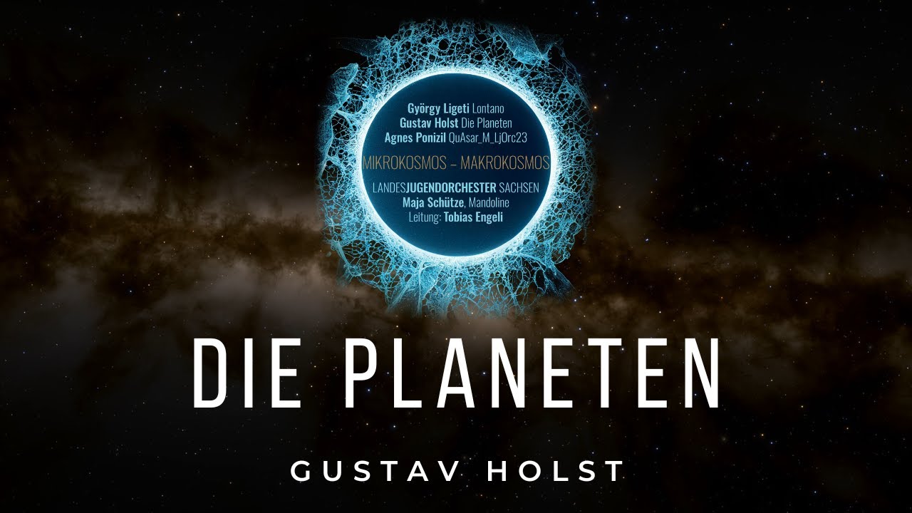 Gustav Holst - Die Planeten - Landesjugendorchester Sachsen
