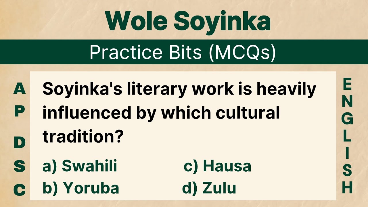 Wole Soyinka | Practice Bits (MCQs) | Nigerian writer | English Literature