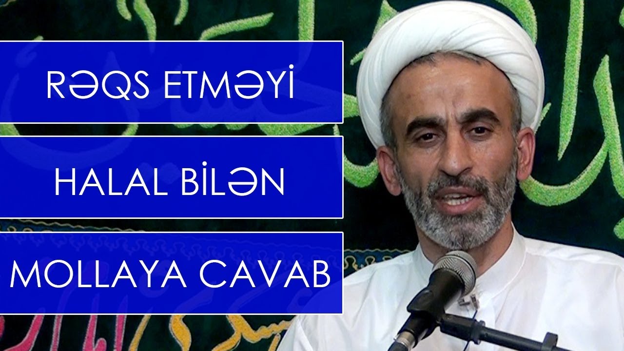 Hacı Əhliman _ rəqs etməyi halal bilən 