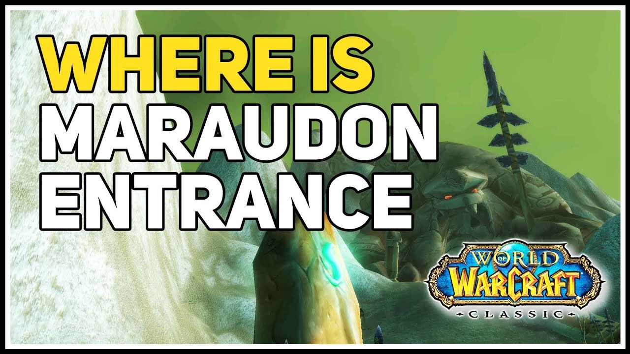 Where is Maraudon Entrance WoW Classic