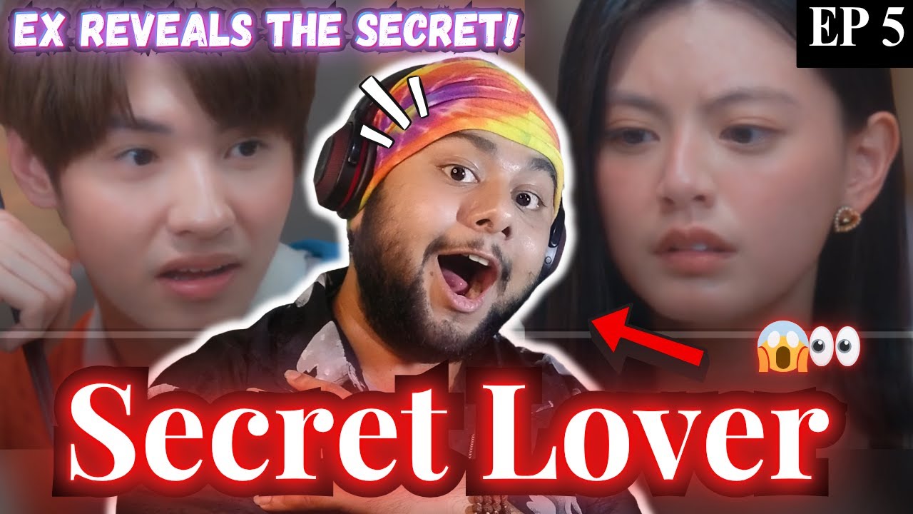 Secret Lover EP 5 Reaction | The EX Reveals All—Toxic Schemes & True Feelings Exposed! #BL #BUGVEL