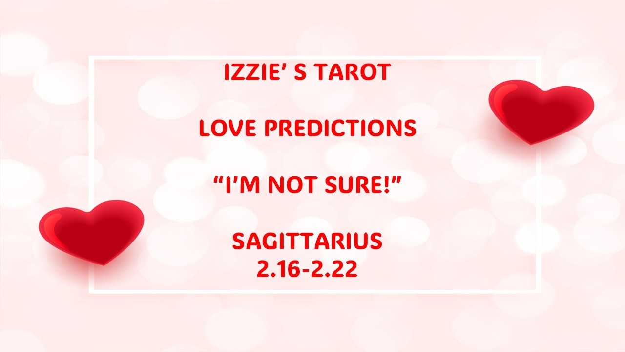 Sagittarius Love Prediction-2.16-2.22-TWO Fathers ONE Baby!-DNA!-PT 1