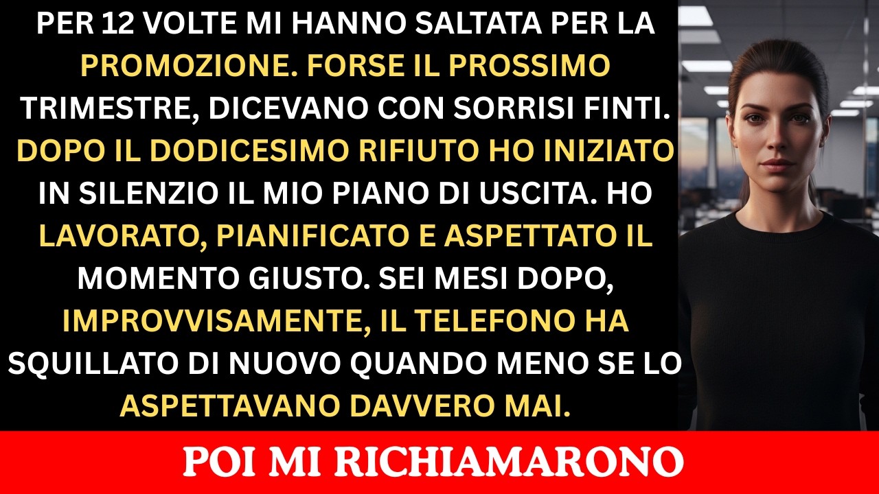 Mi Hanno Saltato per la Promozione 12 Volte. La Mia Vendetta Li Ha Fatti Supplicare il Mio Ritorno