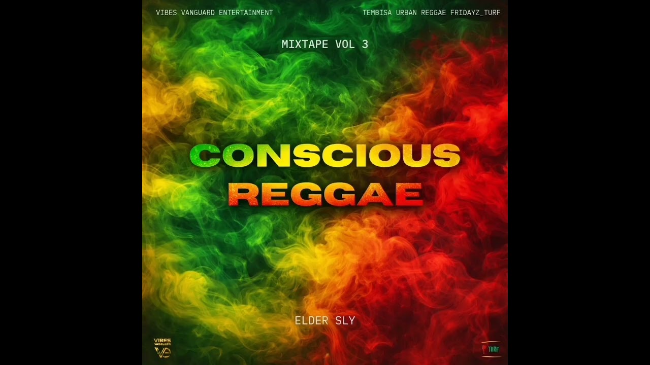 Turf media with Vibes Vanguard Entertainment Presents Conscious Reggae Vol 3