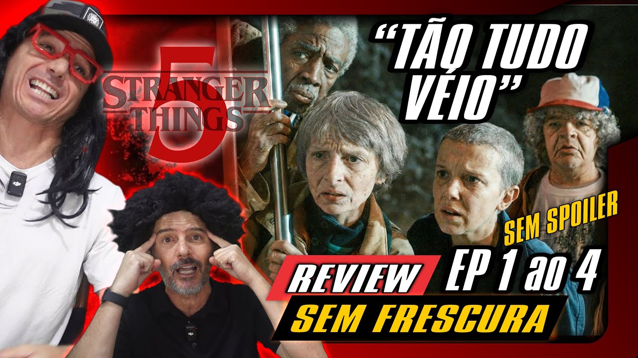 🎬🔥 STRANGER THINGS 5 &mdash; REVIEW SEM SPOILER E SEM FRESCURA! (EP 1&ndash;4) #strangerthings